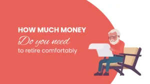 How much money do you really need to retire comfortably?