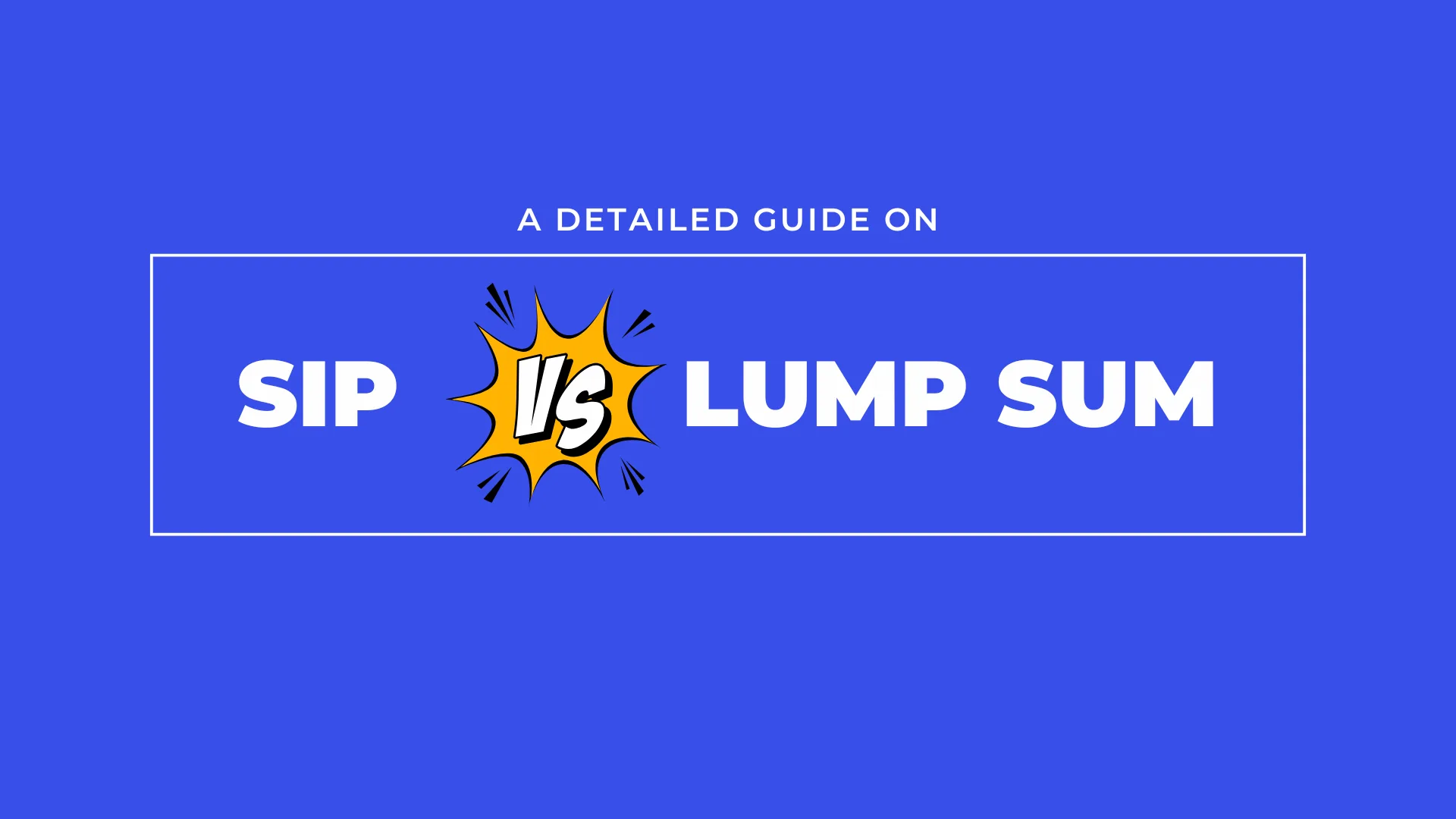 Comparison chart showing Lump Sum vs. SIP investment strategies with their benefits and risks.